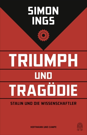 Triumph und Tragödie von Döbert,  Brigitte, Ings,  Simon