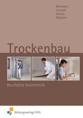 Trockenbau von Beermann,  Werner, Conradi,  Hans-Gerhard, Gerdes,  Talke, Müglich,  Till