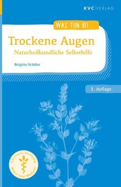 Trockene Augen von Schüler,  Brigitte