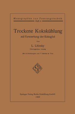 Trockene Kokskühlung mit Verwertung der Koksglut von Litinsky,  Leonid