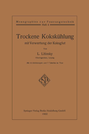 Trockene Kokskühlung mit Verwertung der Koksglut von Litinsky,  Leonid