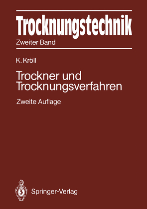 Trocknungstechnik Zweiter Band von Kröll,  Karl