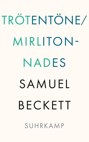 Trötentöne / Mirlitonnades von Beckett,  Samuel, Köhler,  Barbara