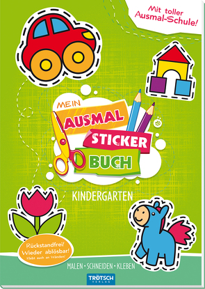 Trötsch Bastelbuch Mein Ausmal Sticker Buch Kindergarten von Trötsch Verlag GmbH & Co. KG