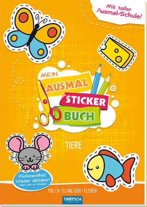 Trötsch Bastelbuch Mein Ausmal Sticker Buch Tiere von Trötsch Verlag GmbH & Co. KG