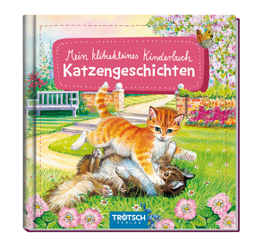 Trötsch Bilderbuch Mein klitzekleines Kinderbuch Katzengeschichten von Trötsch Verlag GmbH & Co. KG