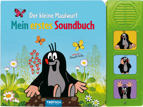 Trötsch Der kleine Maulwurf Soundbuch Mein erstes Soundbuch mit 3 Geräuschen von Trötsch Verlag GmbH & Co. KG