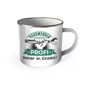 Trötsch Emaille Becher Handwerker Tasse Handwerker Profi Immer im Einsatz von Trötsch Verlag GmbH & Co. KG