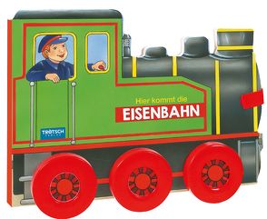 Trötsch Pappenbuch mit Rädern Hier kommt die Eisenbahn von Trötsch Verlag