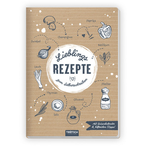 Trötsch Rezeptbuch Lieblingsrezepte zum Selberschreiben von Trötsch Verlag GmbH & Co. KG