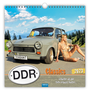 Trötsch Technikkalender DDR Classics 2023 von Trötsch Verlag GmbH & Co. KG