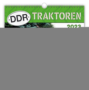 Trötsch Technikkalender DDR Traktoren 2023 von Trötsch Verlag GmbH & Co. KG