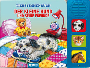 Trötsch Tierstimmenbuch Der kleine Hund und seine Freunde von Trötsch Verlag GmbH & Co. KG