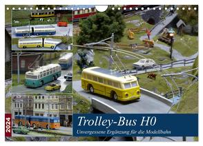 Trolley-Bus H0 (Wandkalender 2024 DIN A4 quer), CALVENDO Monatskalender von Huschka,  Klaus-Peter