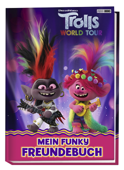 Trolls World Tour: Mein funky Freundebuch von Panini