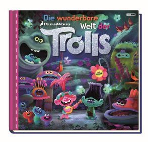 Trolls: Die wunderbare Welt der Trolls von Dunham,  Judith, Gerli,  Jake, Hughes ,  Jan