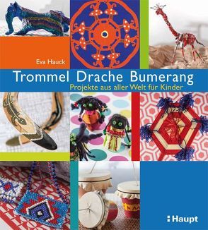 Trommel, Drache, Bumerang von Hauck,  Eva