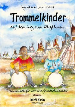 Trommelkinder auf dem Weg zum Rhythmus / Trommelkinder auf dem Weg zum Rhythmus von Schlerf,  Uta, Voss,  Ingrid, Voss,  Richard