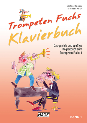 Trompeten Fuchs Klavierbuch Band 1 von Dünser,  Stefan, Koch,  Michael