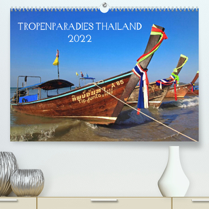 Tropenparadies Thailand 2022 (Premium, hochwertiger DIN A2 Wandkalender 2022, Kunstdruck in Hochglanz) von J. Holzinger,  Geza