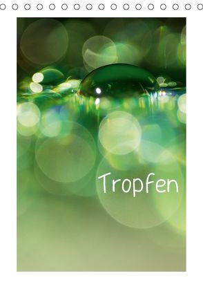 Tropfen (Tischkalender 2018 DIN A5 hoch) von Kulla,  Alexander