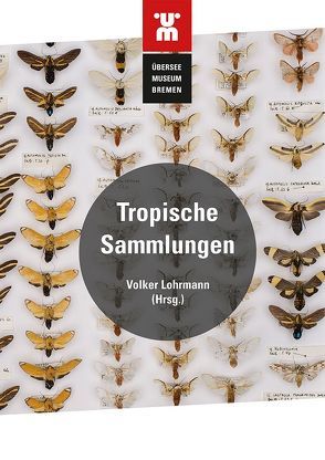 Tropische Sammlungen von Überseemuseum Bremen