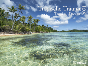 Tropische Träume 2021 – Foto-Kalender – Poster-Kalender – 64×48 – Strand-Urlaub von Hefele,  Stefan