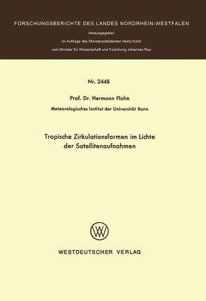 Tropische Zirkulationsformen im Lichte der Satellitenaufnahmen von Flohn,  Hermann