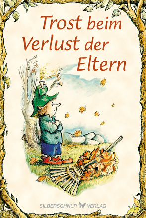 Trost beim Verlust der Eltern von Alley,  R.W., Fitzpatrick,  Daniel