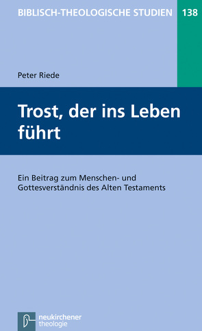 Trost, der ins Leben führt von Frey,  Jörg, Hartenstein,  Friedhelm, Janowski,  Bernd, Konradt,  Matthias, Riede,  Peter, Schmidt,  Werner H.