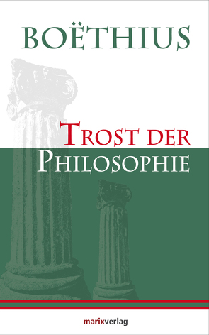 Trost der Philosophie von Boethius