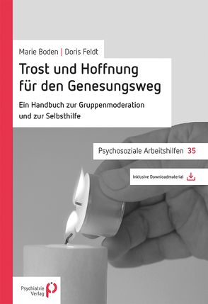 Trost und Hoffnung für den Genesungsweg von Boden,  Marie, Feldt,  Doris