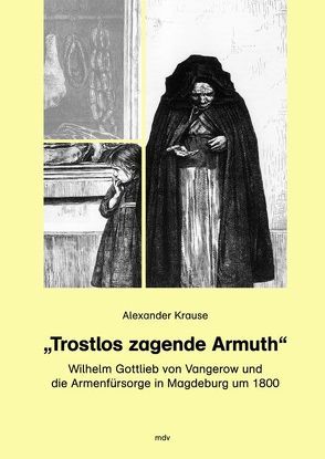 Trostlos zagende Armuth von Krause,  Alexander