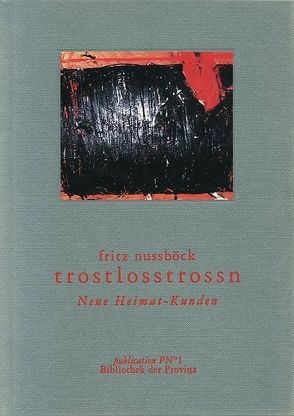 Trostlosstrasse von Nussböck,  Fritz