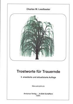 Trostworte für die Trauernden von Leadbeater,  Charles W