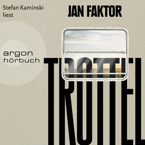 Trottel von Faktor,  Jan, Kaminski,  Stefan