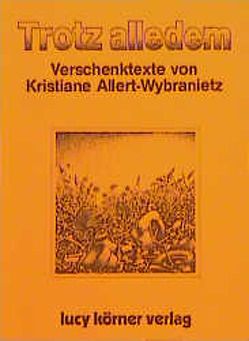 Trotz alledem von Allert-Wybranietz,  Kristiane, Joshua,  Swami P, Körner,  Heinz, Pritam,  Swami