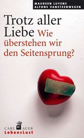 Trotz aller Liebe von Luyens,  Maureen, Vansteenwegen,  Alfons