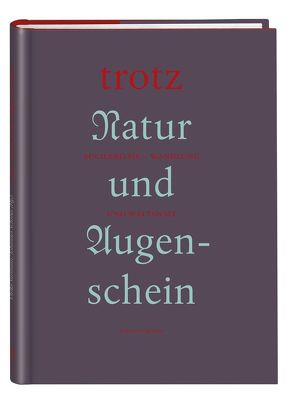 Trotz Natur und Augenschein von Schröer,  Johannes, Surmann,  Ulrike