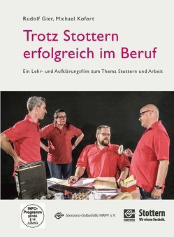 Trotz Stottern erfolgreich im Beruf von Gier,  Rudolf, Hölscher,  Gerhard, Kofort,  Michael, Stelter,  Marion