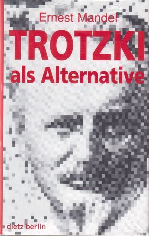 Trotzki als Alternative von Mandel,  Ernest