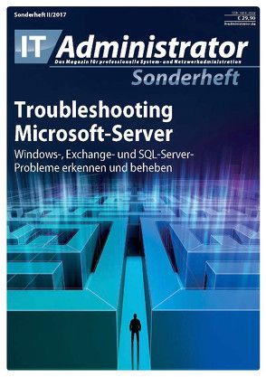 Troubleshooting Microsoft-Server von Dräger,  Christoph, Frommherz,  Florian, Grote,  Marc, Joos,  Thomas, Schulenburg,  Christian, Smirnov,  Evgenij