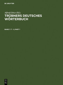 Trübners Deutsches Wörterbuch / T – V von Goetze,  Alfred, Gottschald,  Max, Hahn,  Günther, Mitzka,  Walther