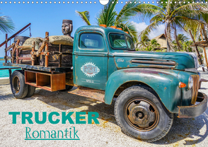 Trucker Romantik (Wandkalender 2021 DIN A3 quer) von u.a.,  KPH