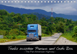 Trucks zwischen Panama und Costa Rica. (Tischkalender 2020 DIN A5 quer) von M.Polok