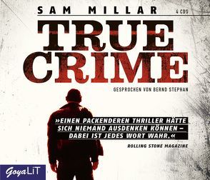 True Crime von Millar,  Sam, Stephan,  Bernd