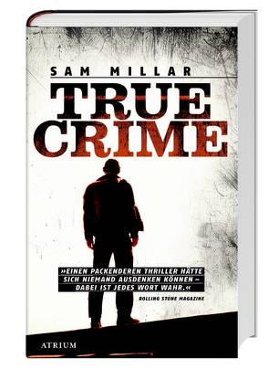 True Crime von Koerber,  Joachim, Millar,  Sam