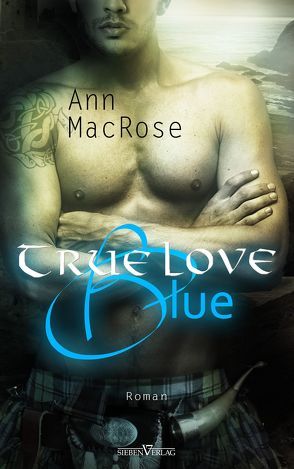 True Love Blue von MacRose,  Ann