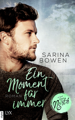 True North – Ein Moment für immer von Bowen,  Sarina, Martin,  Wanda