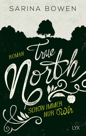 True North – Schon immer nur wir von Bowen,  Sarina, Martin,  Wanda